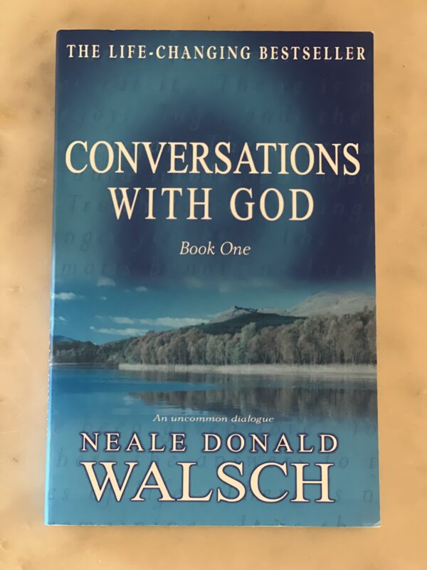 Conversations with God Book One